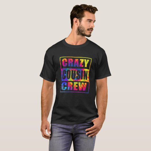 T-shirt Crazy Cousin Crew  Cousin Squad Matching Tie Dye (Devant entier)