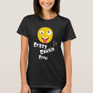 T-shirt Crazy Cousin Crew Kids Adult Boy Girls Jouer Reu