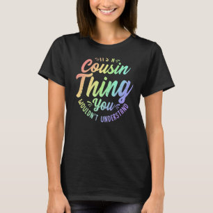 T-shirt Crazy Cousin Thing Matching Group Family Crew Reun