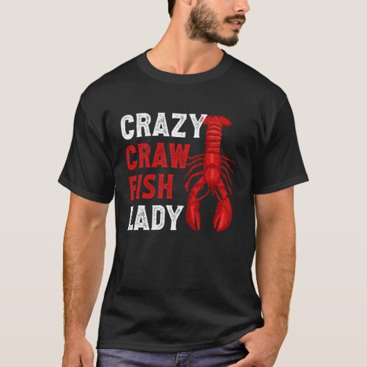 T-shirt Crazy Crawfish Lady Crayfish (Devant)