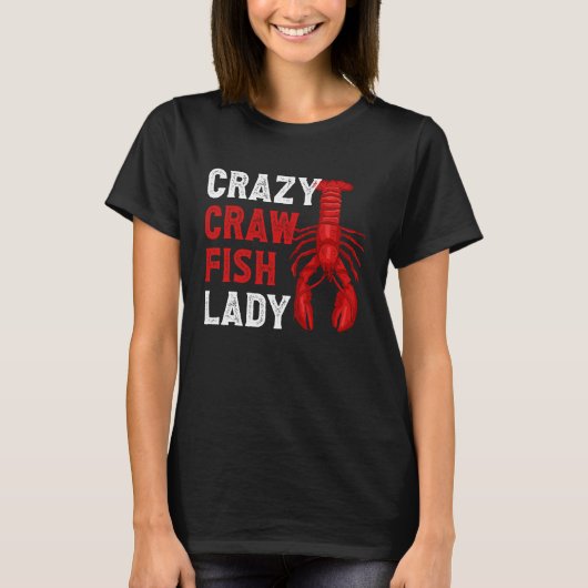 T-shirt Crazy Crawfish Lady Crayfish (Devant)