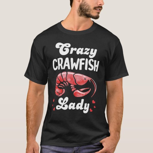 T-shirt Crazy Crawfish Lady Crayfish 1 (Devant)