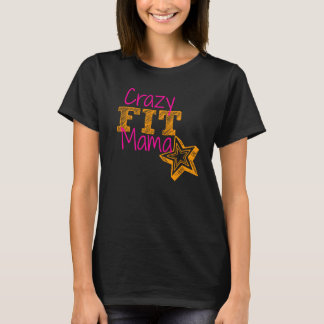 T-shirt Crazy Fit Mama Maternity Shirt