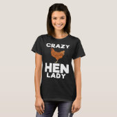 T-shirt Crazy Hen Lady Farming Farm (Devant entier)