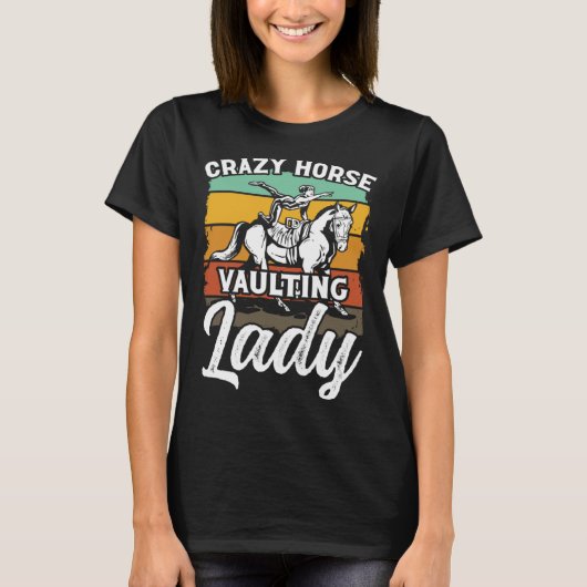 T-shirt Crazy Horse Vaulting Lady Riding Horses Horseback (Devant)