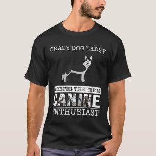 T-shirt Crazy Husky Dog Lady Je Préfère Le Terme Canine En