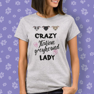 T-shirt Crazy Italien Greyhound Lady Amoureux des chiens D