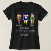 T-shirt Crazy Nutcracker Lady (Design devant)
