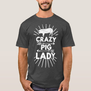 T-shirt Crazy Pig Lady Farm Farmer Pig Lover Premium 613