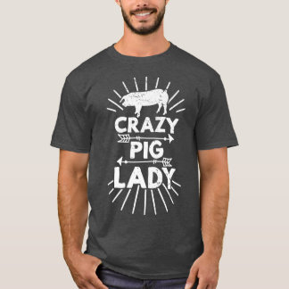 T-shirt Crazy Pig Lady Farm Farmer Pig Lover Premium 613 