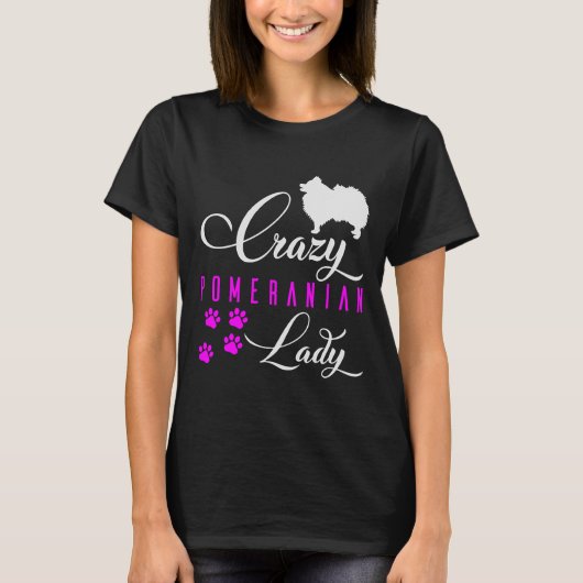 T-shirt Crazy Pomeranian Lady Funny White Pomeranian Spitz (Devant)