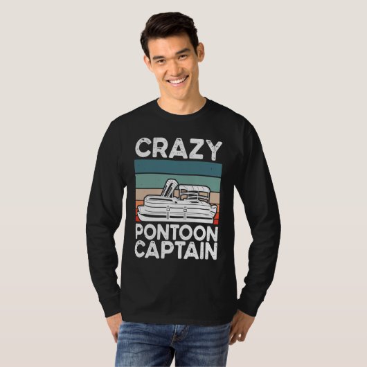 T-shirt Crazy Pontoon Captain Pontoon Boat (Devant entier)