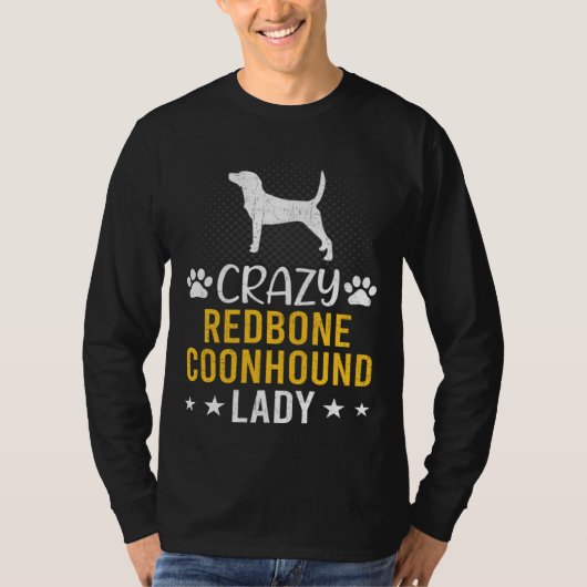 T-shirt Crazy Redbone Coonhound Lady Dog (Devant)