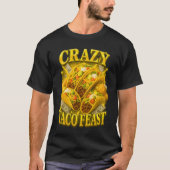 T-shirt Crazy Taco Feast Tee Retro Funny Lover Bootleg dog (Devant)