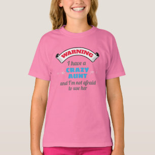T-shirt Crazy Tante Avertissement J'Ai Une Tante Fou