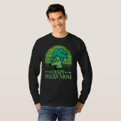 T-shirt Crazy Vegan Mom Vegan Saying (Devant entier)