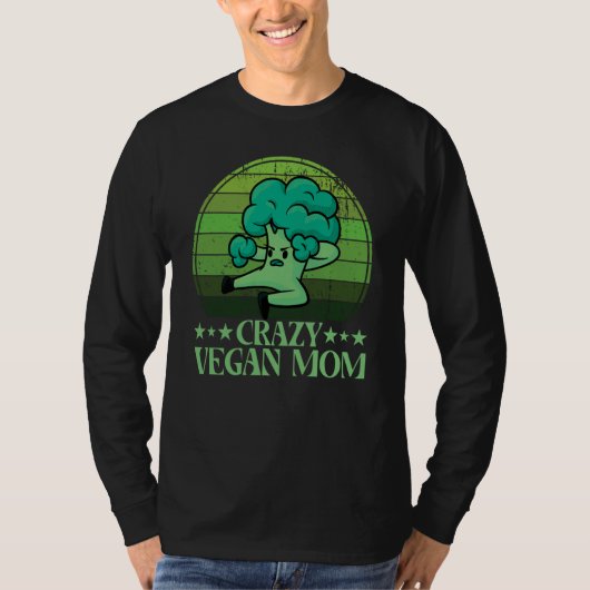 T-shirt Crazy Vegan Mom Vegan Saying (Devant)