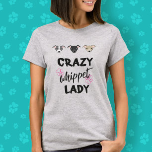 T-shirt Crazy Whippet Lady Amoureux des chiens Mignonne Te