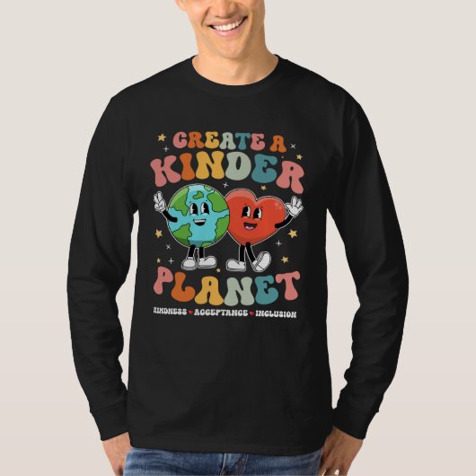 T-shirt Create a Kinder Planet Be Kind Unity Day Earth Day (Devant)