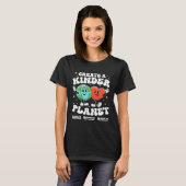 T-shirt Create a kinder planet Teacher Kind Earth Unity Da (Devant entier)