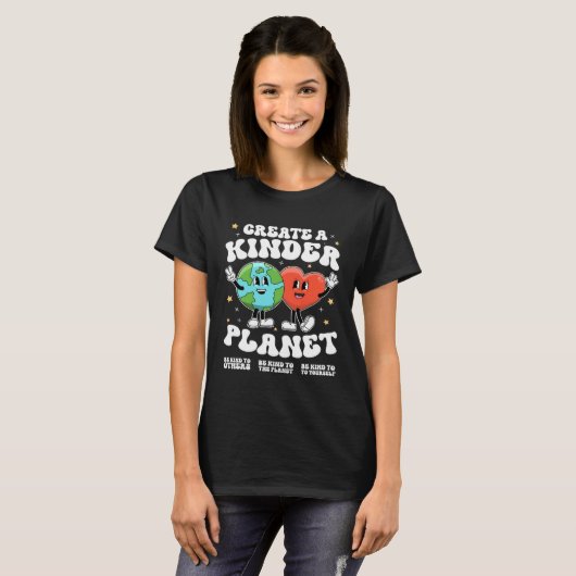 T-shirt Create a kinder planet Teacher Kind Earth Unity Da (Devant entier)