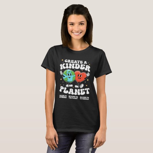 T-shirt Create a kinder planet Teacher Kind Earth Unity Da (Devant entier)