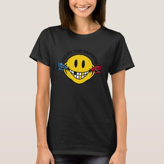 T-shirt Create Your Happiness (Devant)