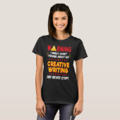 T-shirt Creative Writing Writer Saying Joke Graphic (Devant entier)