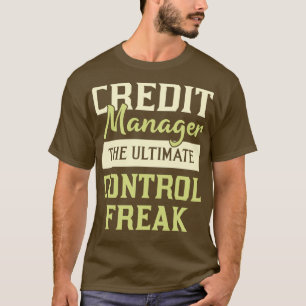 T-shirt Credit Manager Le Freak Ultimate Control
