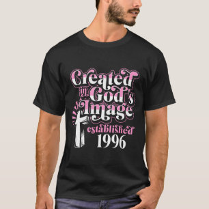 T-shirt Créé à l'image de Dieu établi en 1996 chrétien