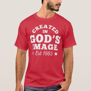 T-shirt Créé en Dieu Image Est 1985 Anniversaire Christian