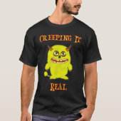 T-shirt Creeping It Real Monster (Devant)