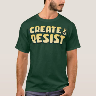 T-shirt Créer Et Résister