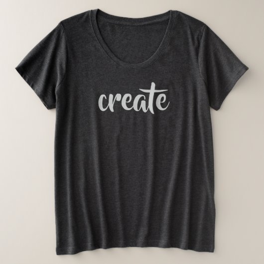 T-shirt "Créer" féminin plus taille (Design devant)