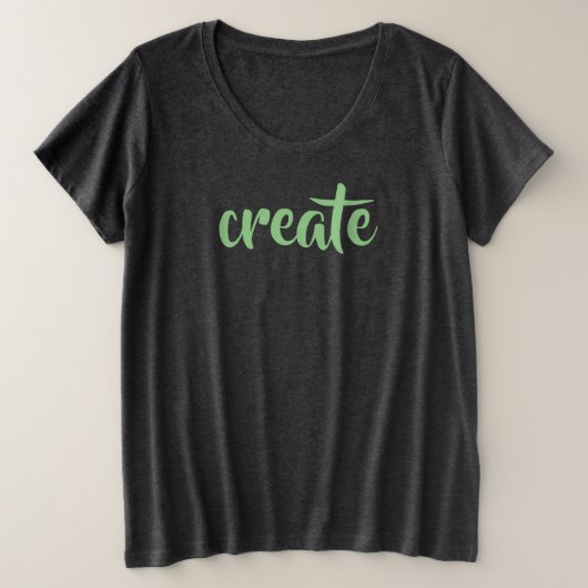 T-shirt "Créer" féminin plus taille (Design devant)