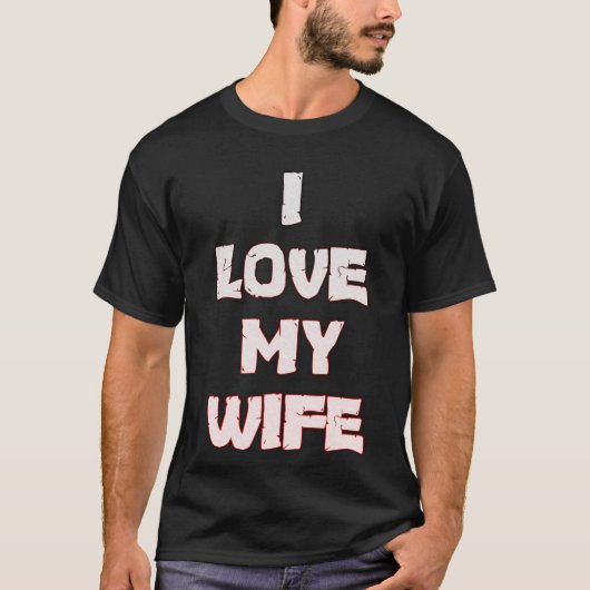 T-shirt Créer Votre Propre J'Aime Ma Femme T (Devant)