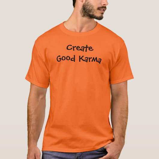 T-shirt Créez le bon karma (Devant)