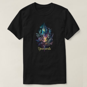 T-shirt Créez Vos Propres Cristaux Mystiques