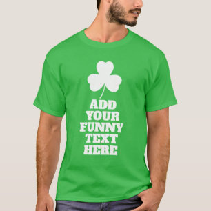 T-shirt Créez votre propre chemise de Jour de la Saint Pat