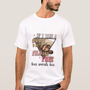 T-shirt Créez votre propre garçon sauvage et libre