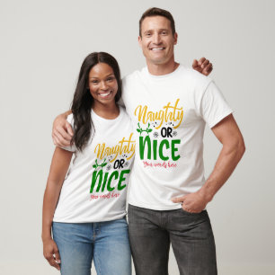 T-shirt Créez votre propre Naughty ou Nice Noël
