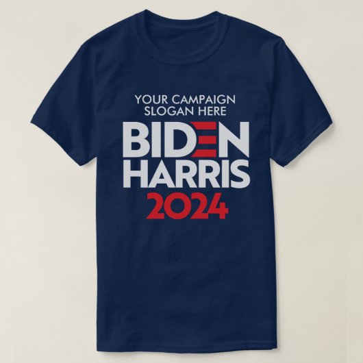 T-shirt Créez votre propre Slogan de campagne Biden Harris (Design devant)