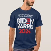 T-shirt Créez votre propre Slogan de campagne Biden Harris (Devant)