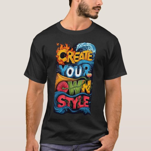T-shirt Créez Votre Propre Style (Devant)