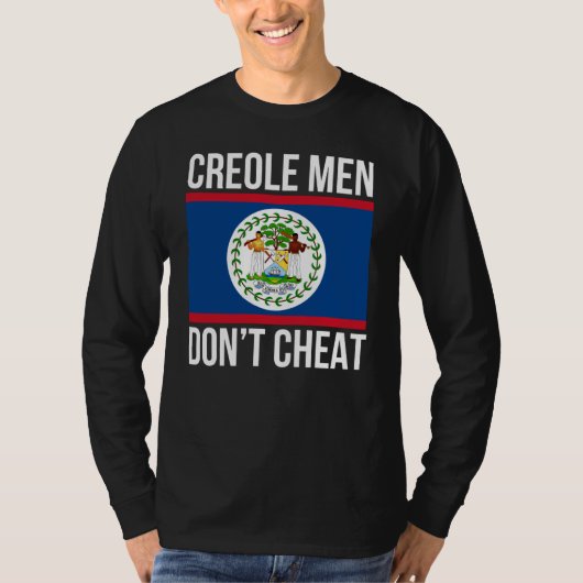 T-shirt Creole Men Don't Cheat Belize Pride Belizean Flag (Devant)