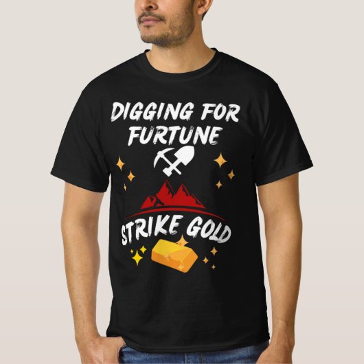 T-shirt Creuser pour Fortune Strike Gold (Devant)