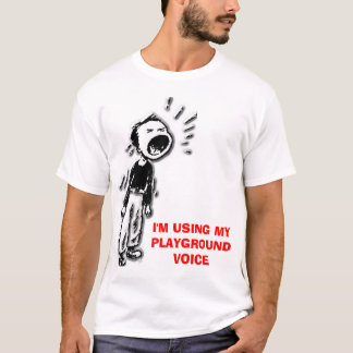 T-shirt cri, j'EMPLOIE MA VOIX de TERRAIN DE JEU