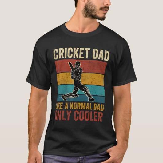 T-shirt Cricket Dad Like A Normal Dad Only Cooler Father's (Devant)