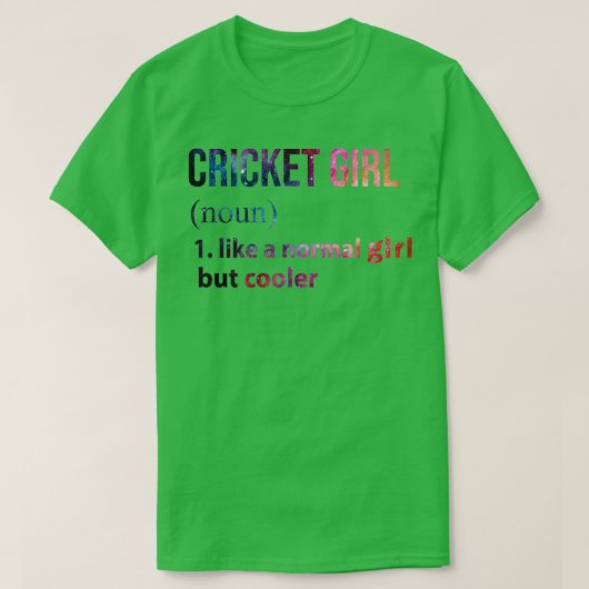 T-shirt Cricket Girl comme une fille normale mais galaxie (Design devant)