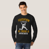T-shirt Cricket Player Education Is Important Cricket Is I (Devant entier)